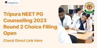 Tripura NEET PG Counselling 2023 Round 2 Choice Filling Open till August 30; Check Direct Link Here